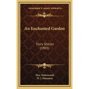 An Enchanted Garden: Fairy Stories (1903)