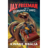 Jax Freeman and the Tournament of Spirits