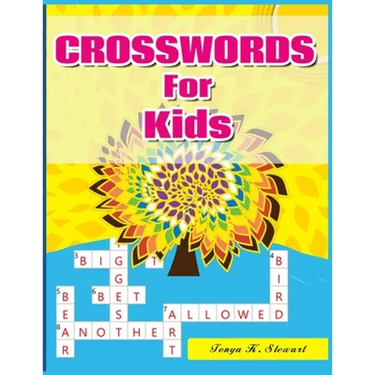 Crosswords for Kids: Hours of Fun for Ages 7 and Up