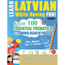 Learn Latvian While Having Fun! - For Adults: Easy to Advanced - Study 100 Essential Thematics with Word Search Puzzles - Vol.1