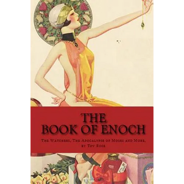 The Book of Enoch: The Watchers, The Apocalyps of Moses and More