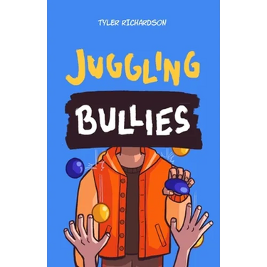 Juggling Bullies