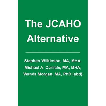 The JCAHO Alternative