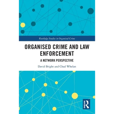 Organised Crime and Law Enforcement: A Network Perspective