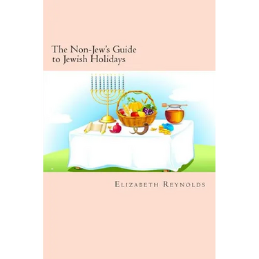The Non-Jew's Guide to Jewish Holidays