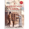 A Christmas Carol (Classics Made Easy): Unabridged, with Glossary, Historic Orientation, and Character Guide