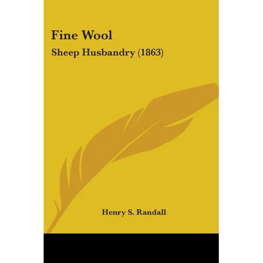 Fine Wool: Sheep Husbandry (1863)