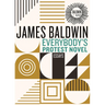 Everybody's Protest Novel: Essays