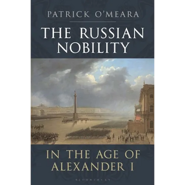 The Russian Nobility in the Age of Alexander I