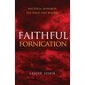 Faithful Fornication: bacteria, bonobos, the bible and beyond