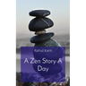 A Zen Story A Day