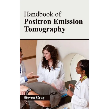 Handbook of Positron Emission Tomography