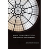 Holy Conversation: Spirituality for Worship