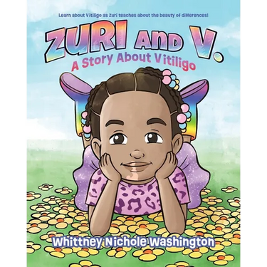 Zuri and V.: A Story About Vitiligo