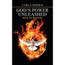 God's Power Unleashed: Keys to Revival