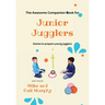 The Awesome Companion Book for Junior Jugglers