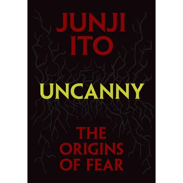 Uncanny: The Origins of Fear