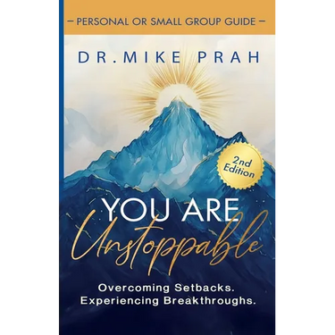 You Are Unstoppable. Personal & Small Group Study Guide: Overcome Setbacks. Experience Breakthroughs (2nd Edition)