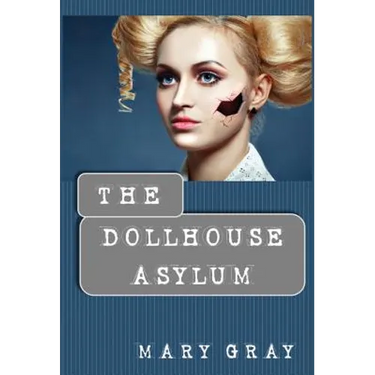 The Dollhouse Asylum