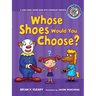 #6 Whose Shoes Would You Choose?: A Long Vowel Sounds Book with Consonant Digraphs