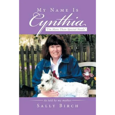 My Name Is Cynthia: I'm More Than Special Needs