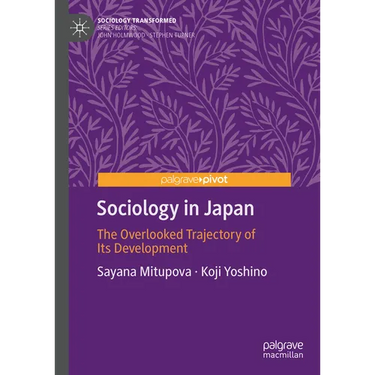 Sociology in Japan: The Overlooked Trajectory of Its Development