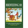Birdfeeding 101: A Tongue-In-Beak Guide to Suet, Seed and Squirrelly Neighbors