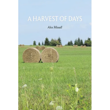 A Harvest of Days