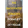 The Backwater Sermons