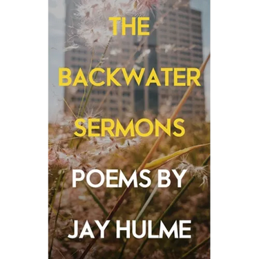 The Backwater Sermons