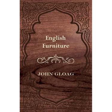 English Furniture - A History and Guide