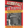 Accidentally on Purpose: Reflections on Life, Acting and the Nine Natural Laws of Creativity