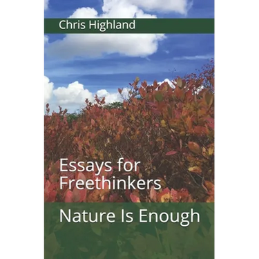Nature Is Enough: Essays for Freethinkers
