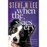 When The Skies Cry
