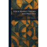 Stock Market Theory and Practice