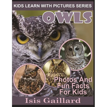 Owls: Photos and Fun Facts for Kids