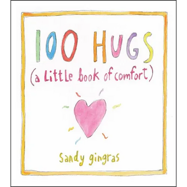 100 Hugs: A Little Book of Comfort