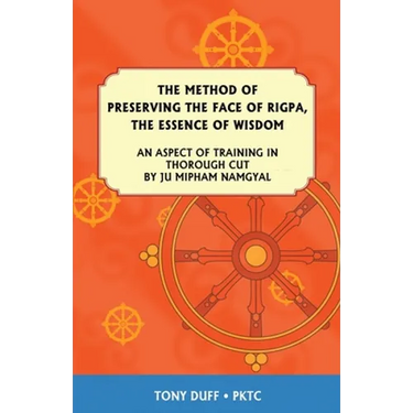 The Dzogchen Method of Preserving the Face of Rigpa, "The Essence of Wisdom"