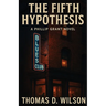 The Fifth Hypothesis