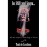 Be Still and Know That I Am: A Lord inspired Anthology of Poetry