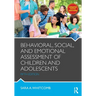 Behavioral, Social, and Emotional Assessment of Children and Adolescents