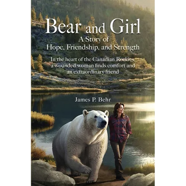 Bear and Girl: A Gentle Story of Hope and Comfort