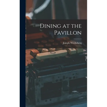 Dining at the Pavillon