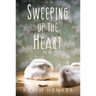 Sweeping Up the Heart