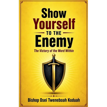 Show Yourself to the Enemy