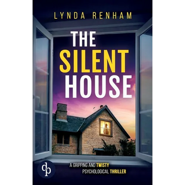 The Silent House A gripping and twisty psychological thriller