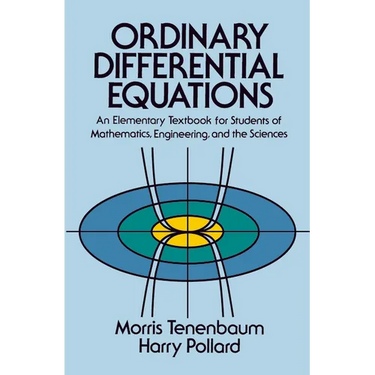 Ordinary Differential Equations: An Elementary Textbook for Students of Mathematics, Engineering, and the Sciences