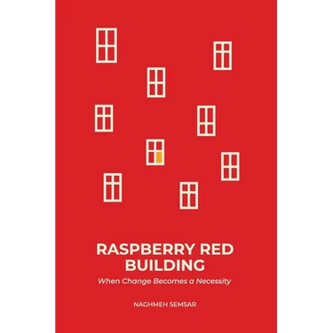 Raspberry Red Building: When Change Becomes a Necessity