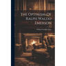 The Optimism Of Ralph Waldo Emerson