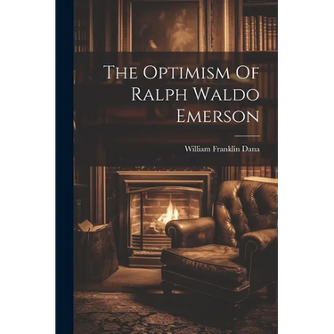 The Optimism Of Ralph Waldo Emerson